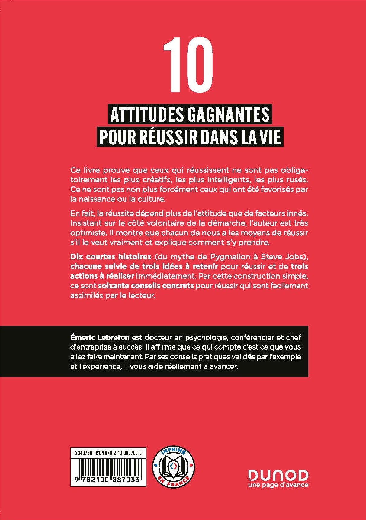 10 ATTITUDES GAGNANTES POUR RÉUSSIR - passez à l’action et transformez votre vie