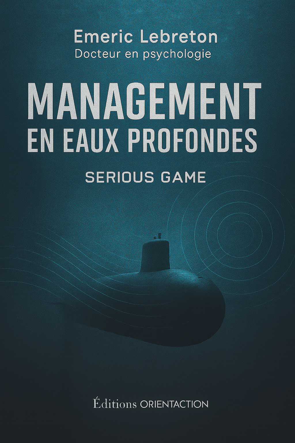 SERIOUS GAME "Management en eau profonde" (support numérique)