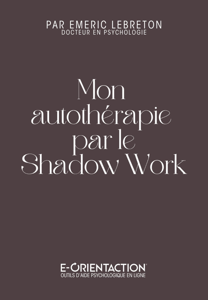 Mon autothérapie par le Shadow Work