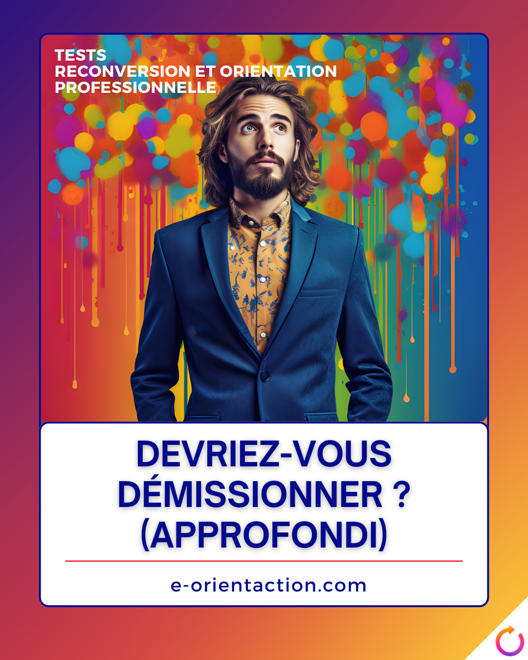 Devriez-vous démissionner ? (Approfondi)