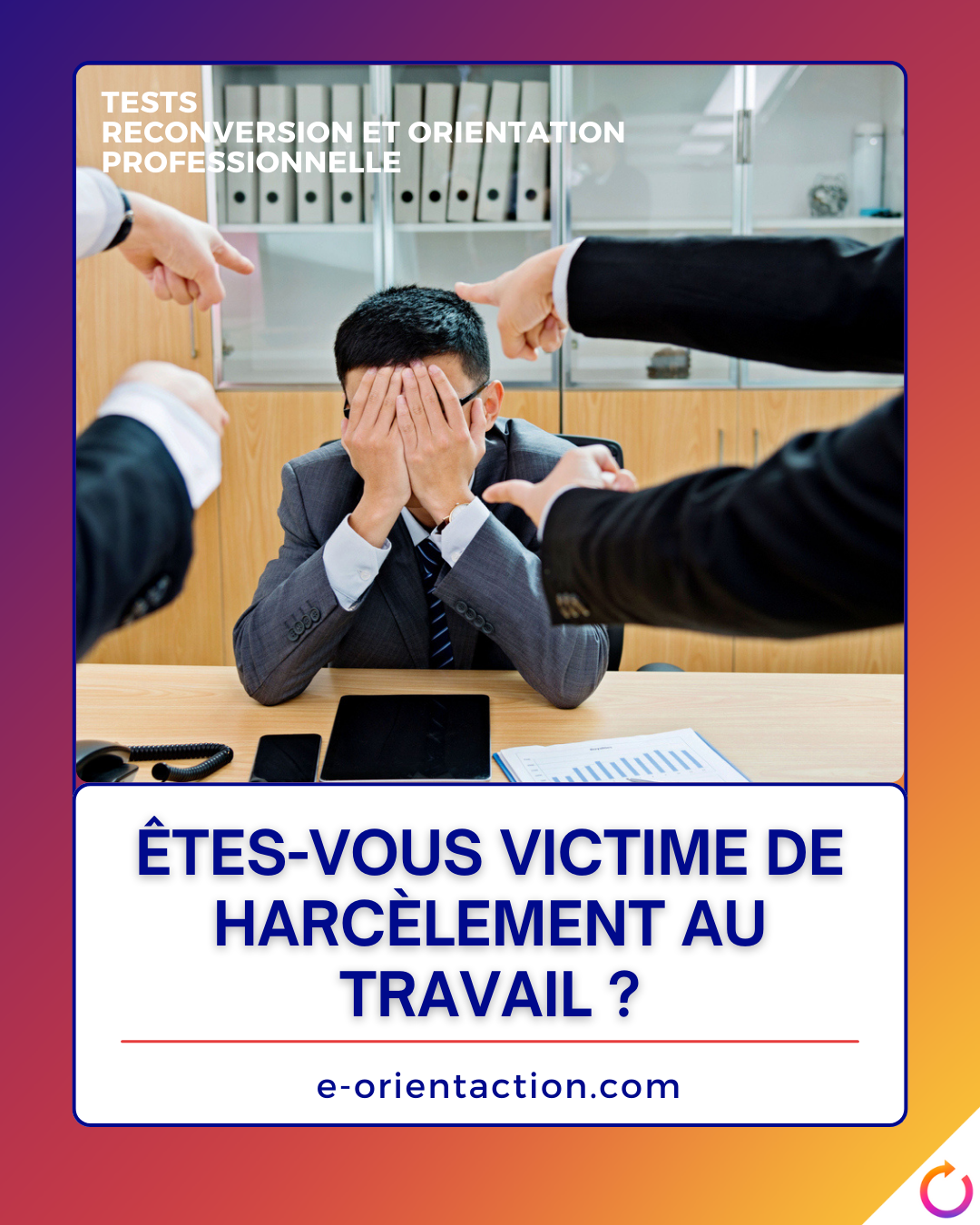 Êtes-vous victime de harcèlement au travail ?