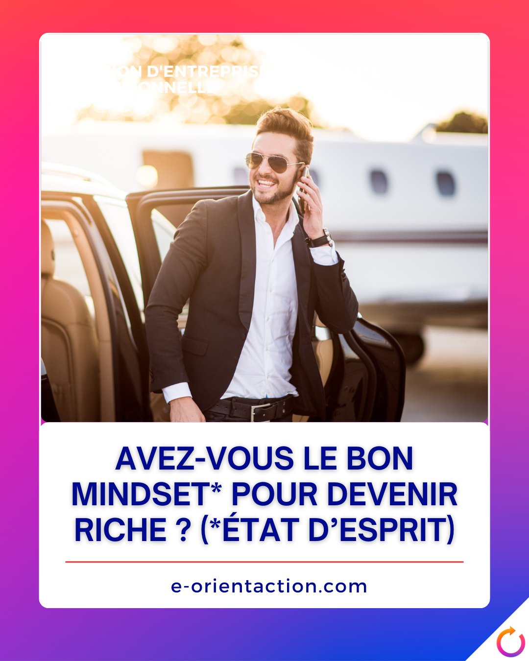 Avez-vous le bon mindset* pour devenir riche ? (*état d’esprit)