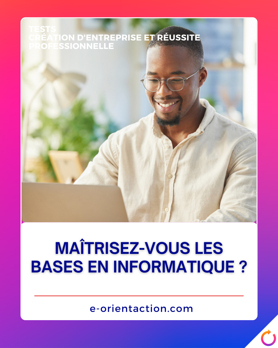 Maîtrisez-vous les bases en informatique ?