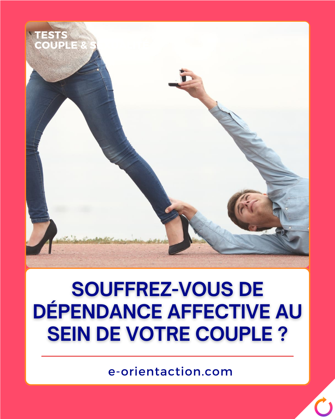 Souffrez-vous de dépendance affective au sein de votre couple ?