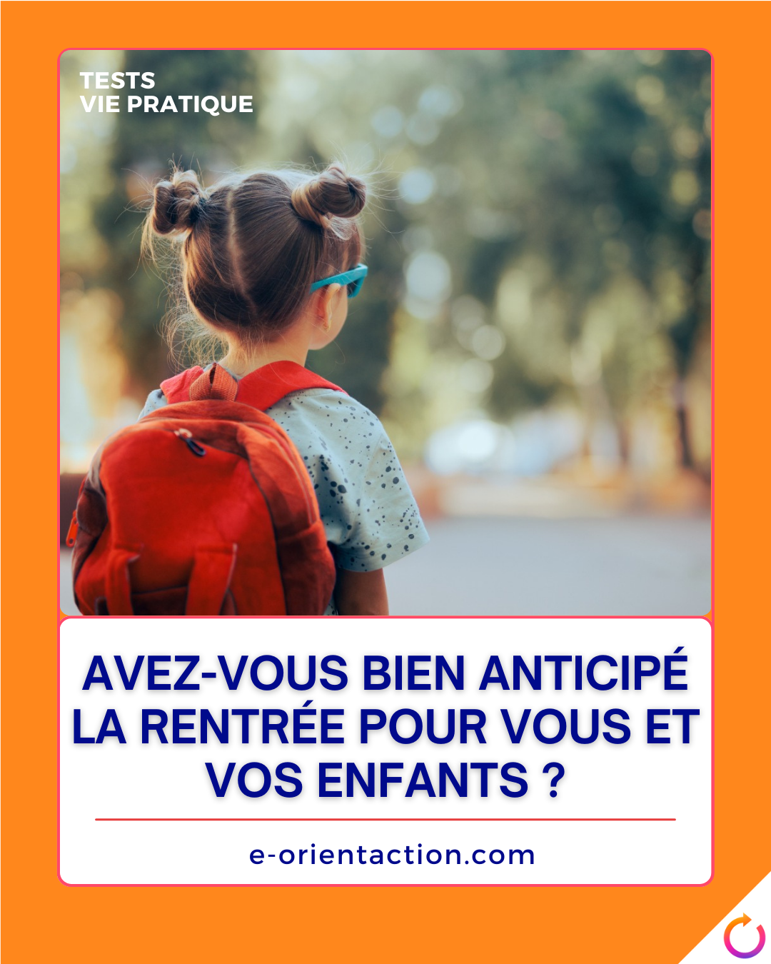 Avez-vous bien anticipé la rentrée pour vous et vos enfants ?