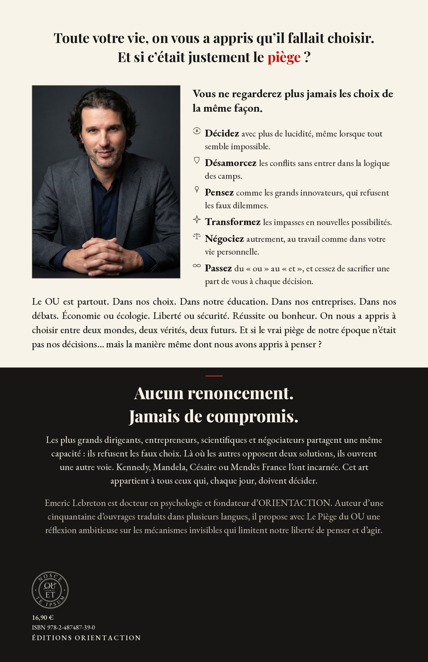 Le piège du OU - Pourquoi choisir quand on peut tout avoir