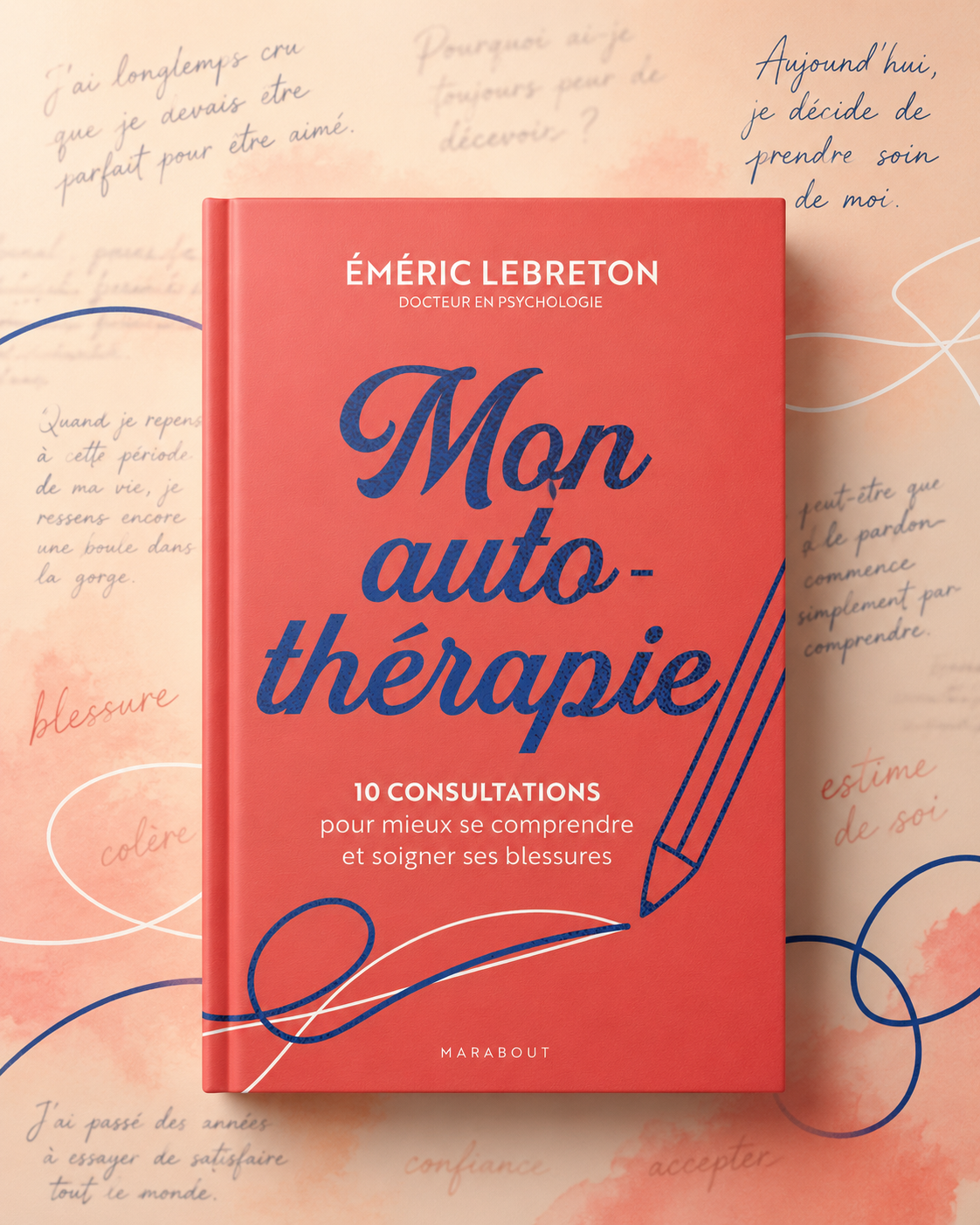 MON AUTO THÉRAPIE - Explorer votre inconscient pour renforcer votre confiance