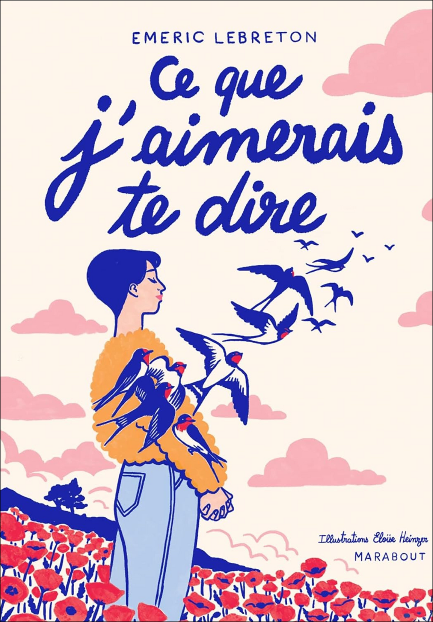 CE QUE J’AIMERAIS TE DIRE 𝘷𝘦𝘳𝘴𝘪𝘰𝘯 𝘪𝘭𝘭𝘶𝘴𝘵𝘳𝘦́𝘦 - Le livre qu'on offre aux gens qu'on aime