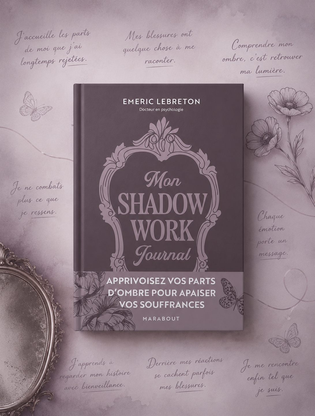 MON SHADOW WORK JOURNAL - transformez votre part d’ombre en force intérieure