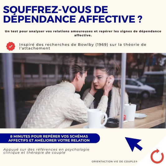 Test - Souffrez-vous de dépendance affective ?