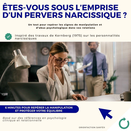 Test - Êtes-vous sous l’emprise d’un pervers narcissique ?