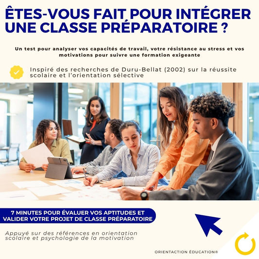 Test - Êtes-vous fait pour intégrer une classe préparatoire ?