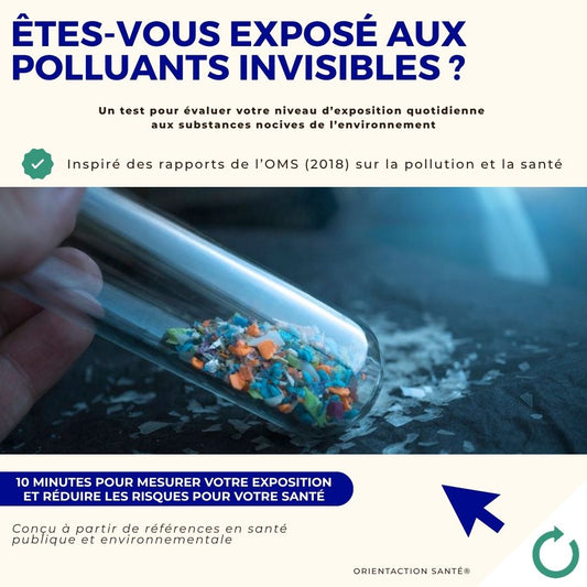 Test - Êtes-vous exposé aux polluants invisibles ?