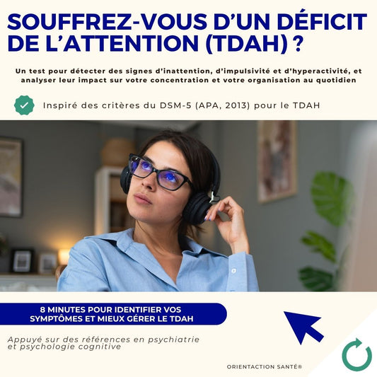 Test - Souffrez-vous d’un déficit de l’attention (TDAH) ?