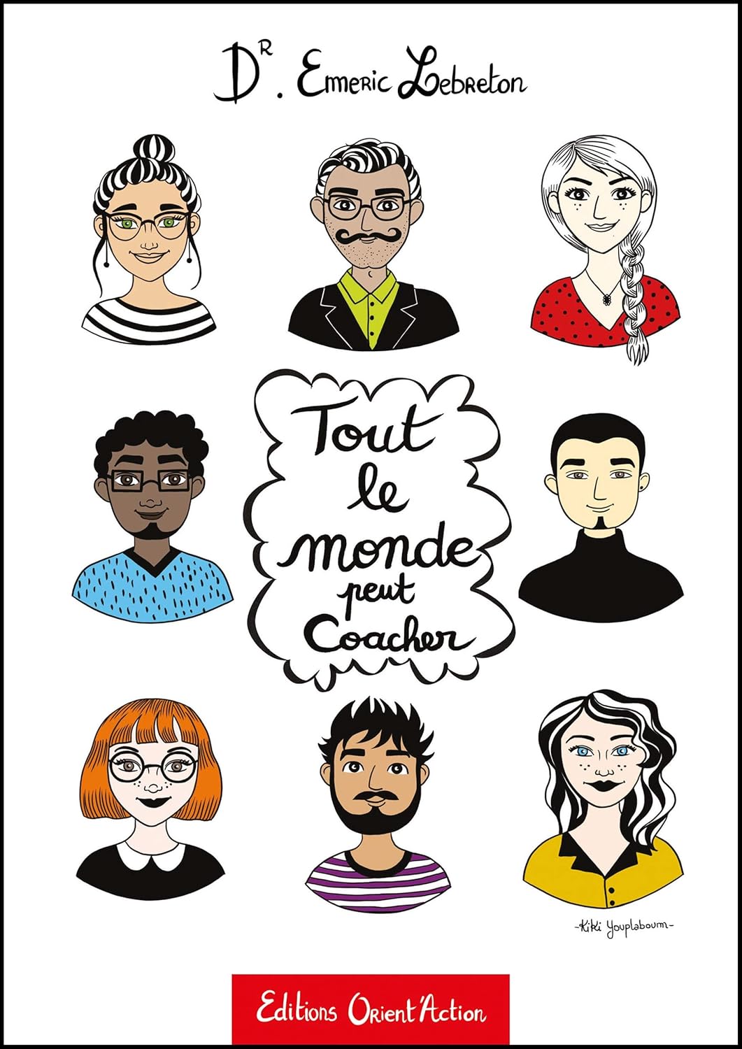 Tout le monde peut coacher : développer ses compétences et accompagner les autres